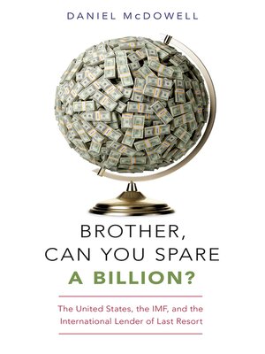 cover image of Brother, Can You Spare a Billion?